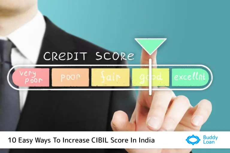 10 Easy Ways to Increase CIBIL Score 10 Easy Ways to Increase CIBIL Score