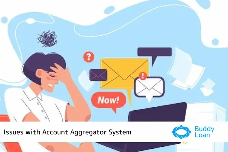 Issues with Account Aggregator System