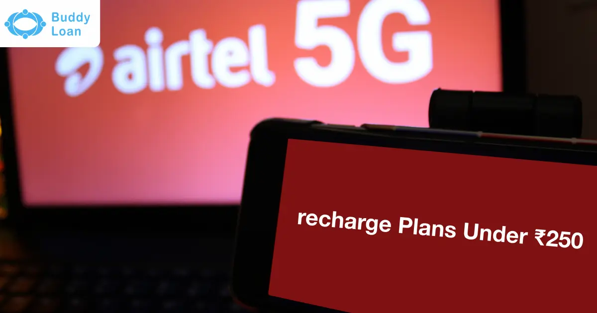 Affordable Airtel Recharge Plans Under ₹250