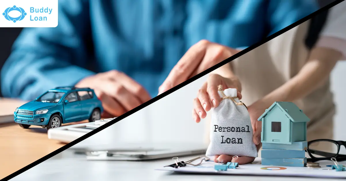 Car Loan vs Personal Loan, Pick Right One