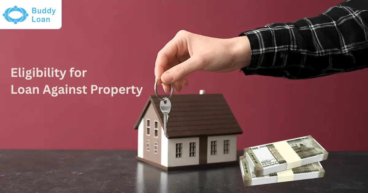 Eligibility for Loan Against Property