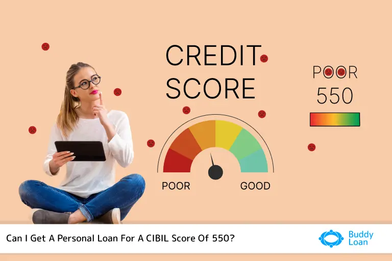 Get a Personal Loan for a CIBIL Score of 550